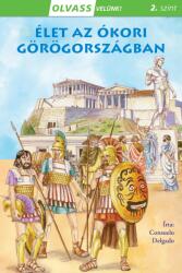 Olvass velünk! - Élet az ókori Görögországban (ISBN: 9789634834083)