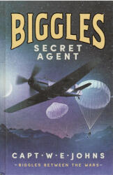 Biggles, Secret Agent (ISBN: 9781804367568)