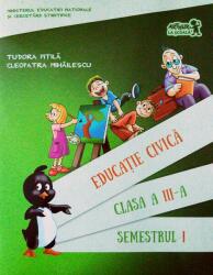 Educație civică. Manual Clasa a III-a Semestrul I (ISBN: 9786067103250)