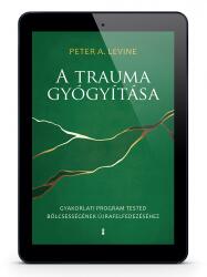 A trauma gyógyítása (ISBN: 9786155932892)
