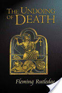 The Undoing of Death: Sermons for Holy Week and Easter (ISBN: 9780802830210)