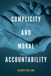 Complicity and Moral Accountability (ISBN: 9780268035419)