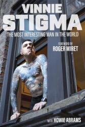 The Most Interesting Man in the World - Vinnie Stigma (ISBN: 9781637584651)