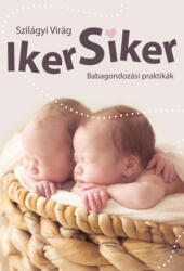 Iker siker /Babagondozási praktikák (ISBN: 9789631281910)