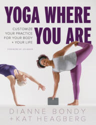 Yoga Where You Are: Customize Your Practice for Your Body and Your Life (ISBN: 9781611807868)