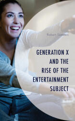 Generation X and the Rise of the Entertainment Subject (ISBN: 9781793642349)