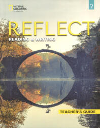 Reflect Reading & Writing 2: Teacher's Guide (ISBN: 9780357448809)