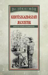 Kertészgazdászati jegyzetek (ISBN: 9786156603951)
