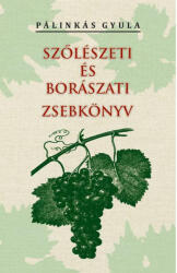 Szőlészeti és borászati zsebkönyv (ISBN: 9786156603982)