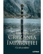 Crezania imparatiei. Ca azi si maine - Ardam Swarsk (ISBN: 9786303123011)
