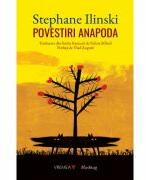 Povestiri anapoda - Stephane Ilinski (ISBN: 9782924936627)