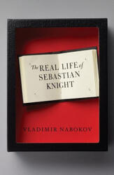 The Real Life of Sebastian Knight - Vladimír Nabokov (ISBN: 9780679727262)