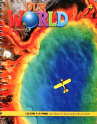 Kate Cory-Wright, Sue Harmes: Our World 4 Lesson Planner with Student's Audio CD and DVD (ISBN: 9780357045039)