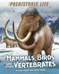 Prehistoric Life: Mammals, Birds and other Vertebrates (ISBN: 9781445158884)