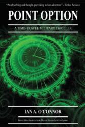 Point Option: A Time-Travel Military Thriller (ISBN: 9781737422907)