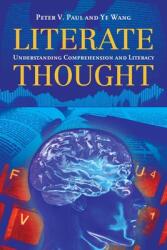 Literate Thought: Understanding Comprehension and Literacy (ISBN: 9780763778521)