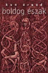 Boldog észak (ISBN: 9789631431230)