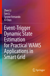 Event-Trigger Dynamic State Estimation for Practical Wams Applications in Smart Grid (ISBN: 9783030456603)