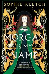 Morgan Is My Name (ISBN: 9780861545216)