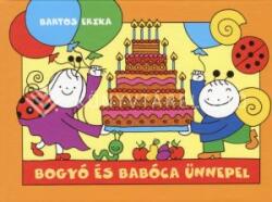 Bogyó és Babóca ünnepel (ISBN: 9789639727571)