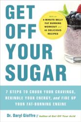 Get Off Your Sugar - Daryl Gioffre (ISBN: 9780738286228)