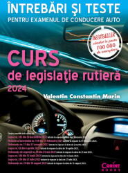 Curs de legislatie rutiera 2024. Intrebari si teste- Valentin Constantin Marin (ISBN: 9786060884750)