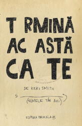 Termina aceasta carte - Keri Smith (ISBN: 9789734740499)