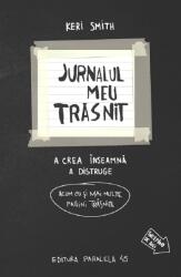 Jurnalul Meu Trasnit. . . In Alb Si Negru! Ed. 3, Keri Smith - Editura Paralela 45 (ISBN: 9789734740642)