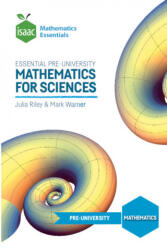Essential Pre-University Mathematics for Sciences - Julia Riley, Mark Warner (ISBN: 9781838216023)