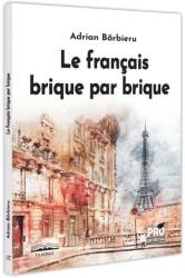 Le français brique par brique (ISBN: 9786062618711)