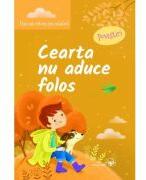 Cearta nu aduce folos. Povestiri - Iulia Iordachescu (ISBN: 9789975008099)