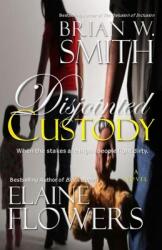 Disjointed Custody (ISBN: 9780974738871)