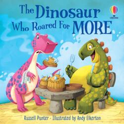 The Dinosaur Who Roared for More (ISBN: 9781803702469)