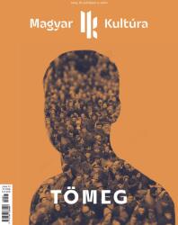 Magyar Kultúra Magazin - TÖMEG IV. évf. 4. szám (ISBN: 3380001990102)