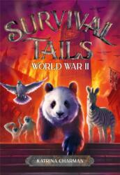 Survival Tails: World War II (ISBN: 9780316477932)