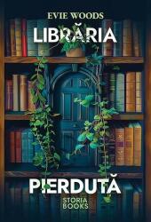 Libraria pierduta - Evie Woods (ISBN: 9786306525423)