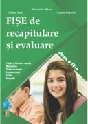 Fise de recapitulare si evaluare clasa a 4-a - Alexandra Manea (ISBN: 9786066297769)
