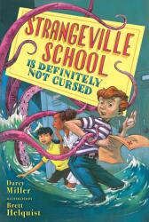 Strangeville School Is Definitely Not Cursed (ISBN: 9780593309964)
