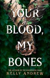 Your Blood, My Bones (ISBN: 9781473234895)