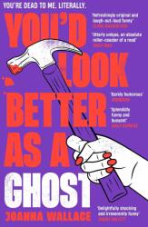 You'd Look Better as a Ghost (ISBN: 9781800811324)