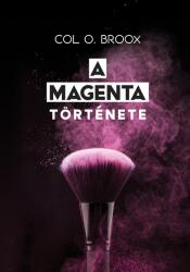 A magenta története (ISBN: 9786150203348)