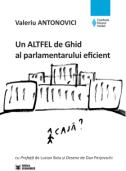 Un ALTFEL de Ghid al parlamentarului eficient - Valeriu Antonovici (ISBN: 9786060930594)