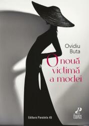 O noua victima a modei - Ovidiu Buta (ISBN: 9789734740758)