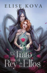 Un Trato Con El Rey de Los Elfos - Kova, Elise (ISBN: 9788416517695)