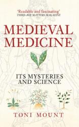 Medieval Medicine (ISBN: 9781445655420)