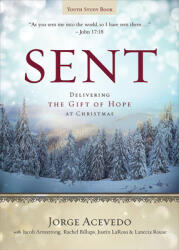 Sent Youth Study Book: Delivering the Gift of Hope at Christmas (ISBN: 9781501801143)