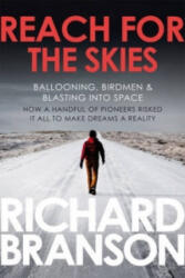 Reach for the Skies - Richard Branson (2011)