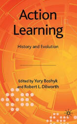 Action Learning - Y. Boshyk, R. Dilworth (2010)