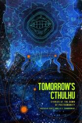 Tomorrow's Cthulhu (ISBN: 9781940372174)