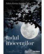 Iadul inocentilor - Felicia Kovacs-Stratone (ISBN: 9786303123141)
